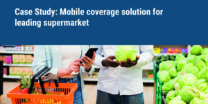 mobile coverage for leading supermarket featured image