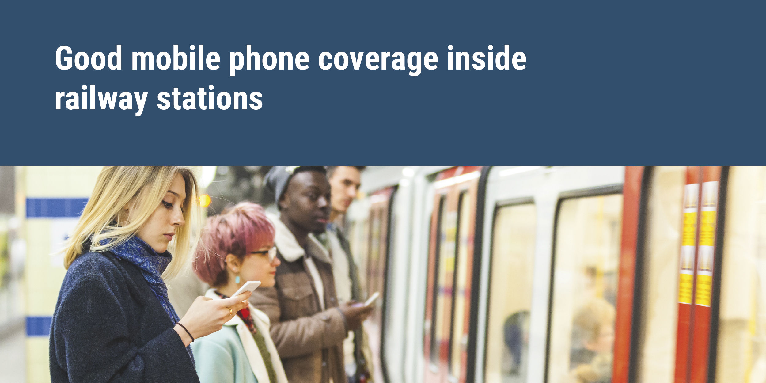 Good mobile phone coverage at railway stations. No mobile signal coverage
