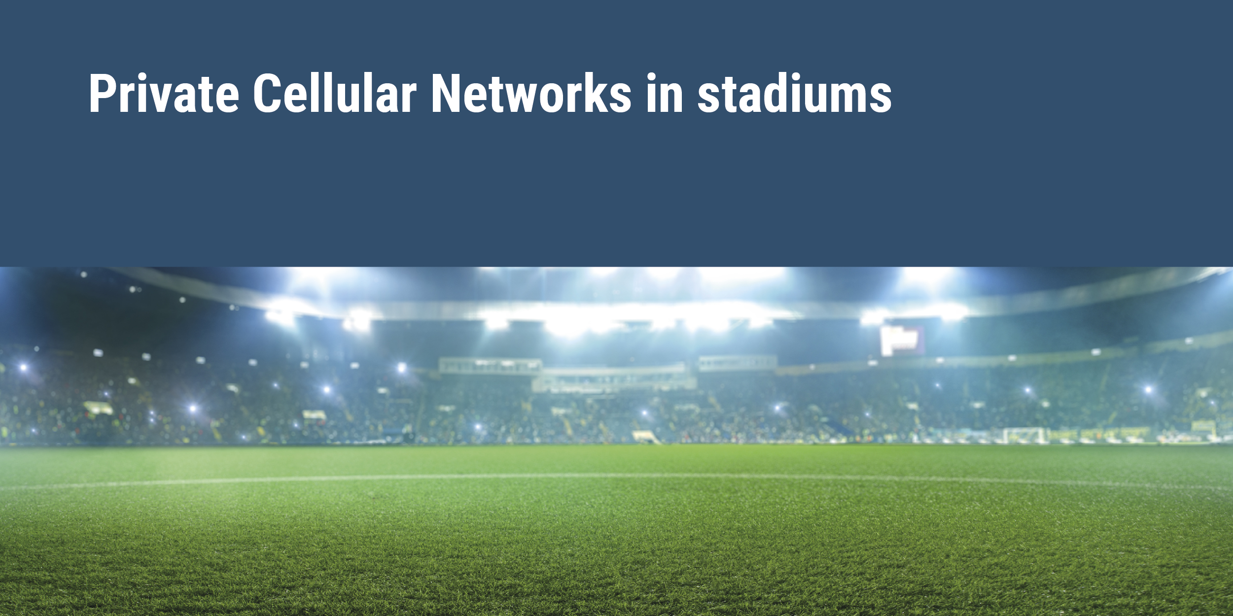 private cellular networks in stadiums