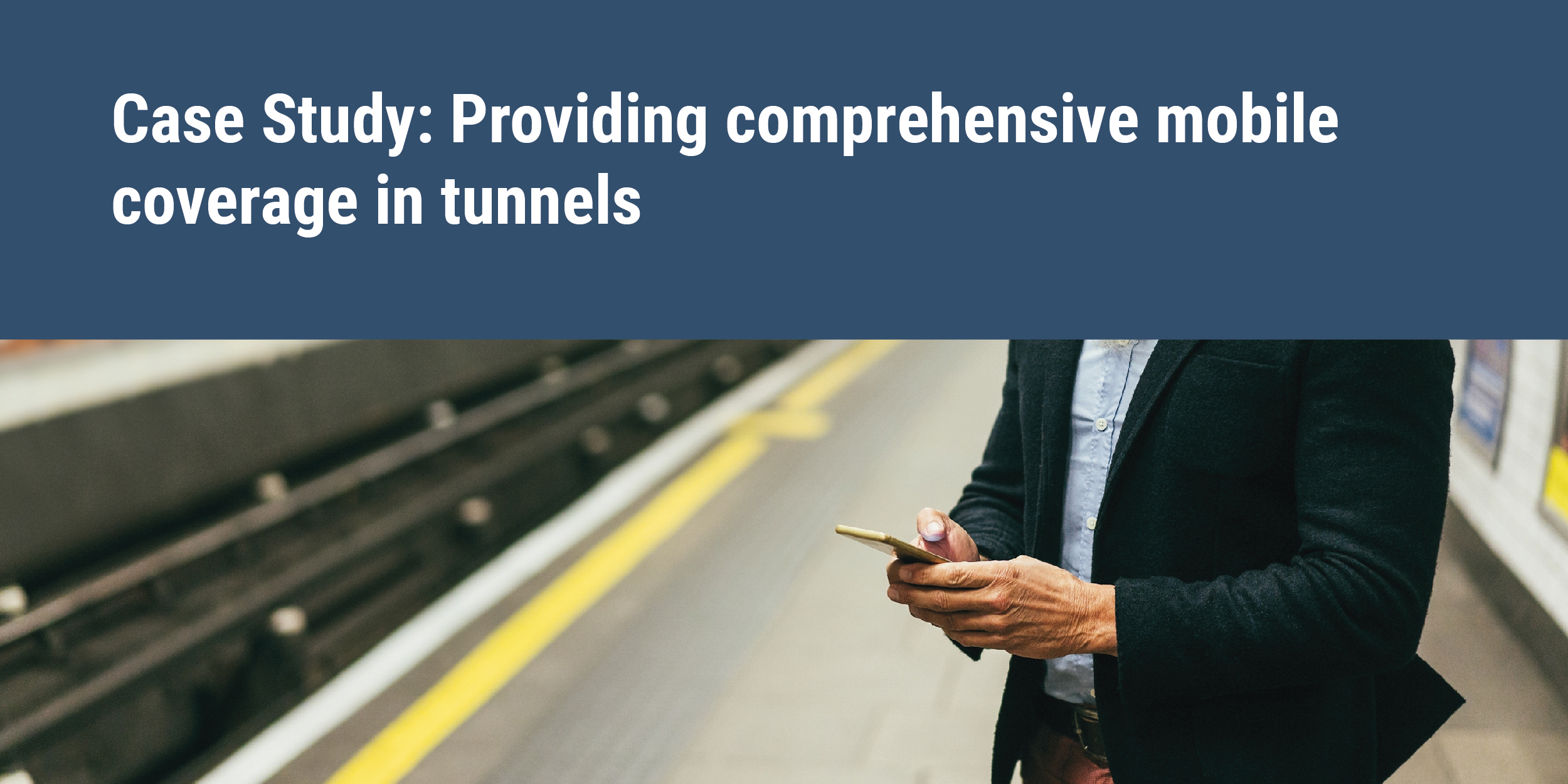 Mobile coverage in tunnels