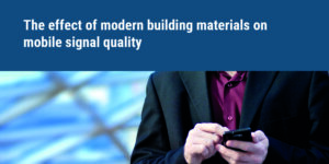 effect of modern building materials on mobile signal